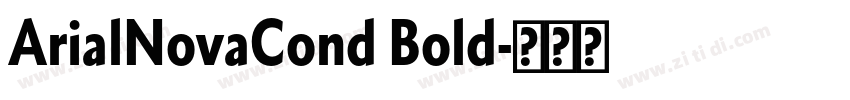 ArialNovaCond Bold字体转换
